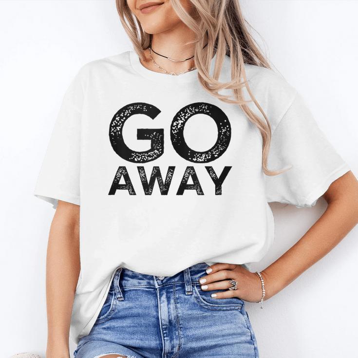 Go Away Sarcastic Antisocial Introvert Saying Unisex T-Shirt Go Away Sarcastic Antisocial Introvert Saying Unisex T-Shirt