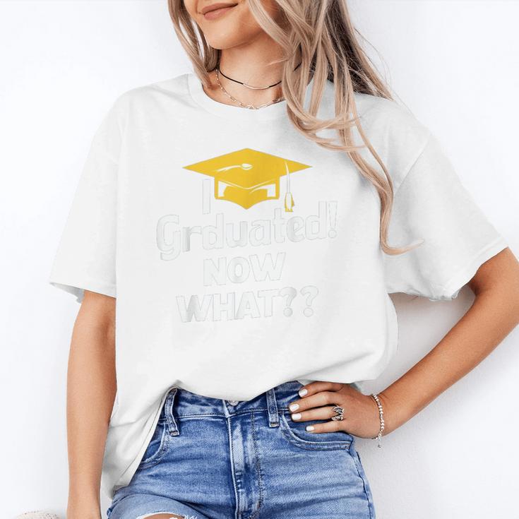 I Graduated Now What Congratulations Graduation Unisex T-Shirt