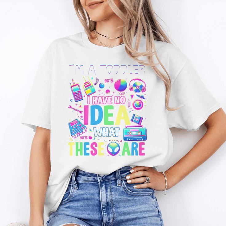 I'm A Toddler I Have No Ideas Retro Vintage 90s Nostalgia Unisex T-Shirt