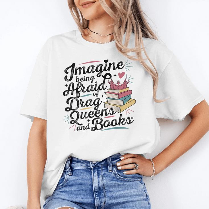Imagine Being Afraid Of Drag Queens & Books Equality Unisex T-Shirt