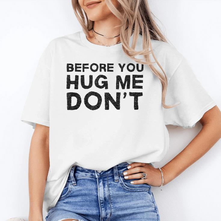 Introverted Joke Before You Hug Me Don't Introvert Sarcastic Unisex T-Shirt
