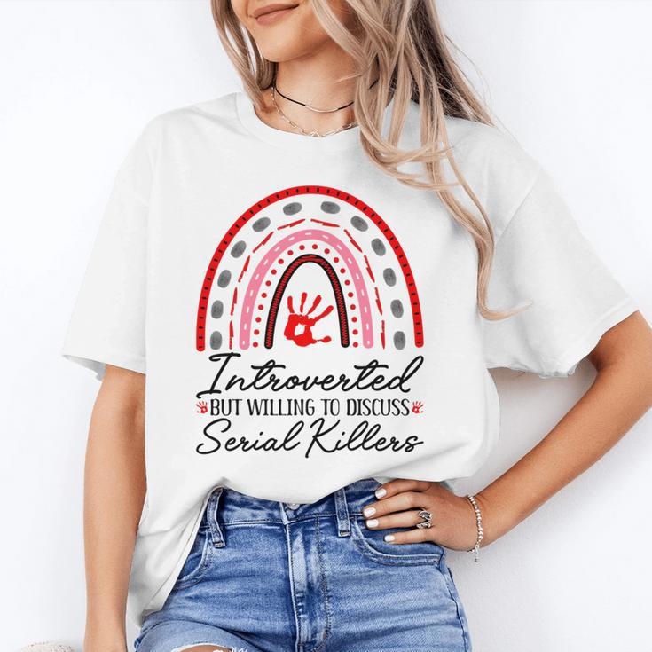Introverted But Willing To Discuss Serial Killers True Crime Unisex T-Shirt