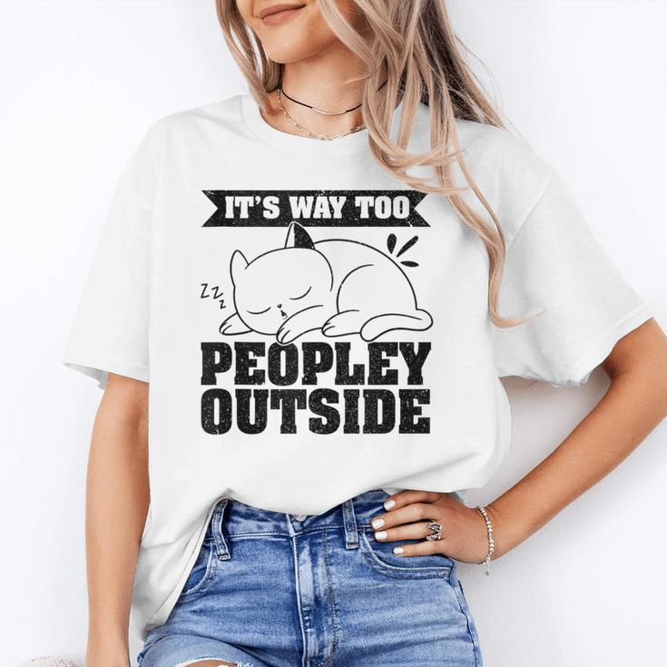 It's Way Too Peopley Outside Anti Social Introvert Unisex T-Shirt It's Way Too Peopley Outside Anti Social Introvert Unisex T-Shirt