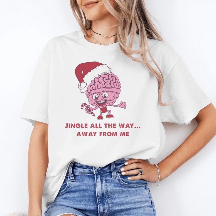 Jingle All The Way Away From Me This Christmas For Introvert Unisex T-Shirt Jingle All The Way Away From Me This Christmas For Introvert Unisex T-Shirt