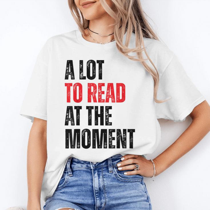 A Lot To Read At The Moment Reading Book Reader Nerd Unisex T-Shirt