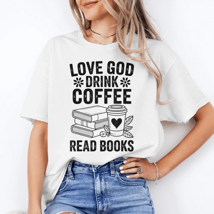 Love God Drink Coffee Read Books For Book Lovers Unisex T-Shirt