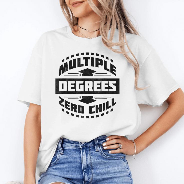 Multiple Degrees Zero Chill College Graduation Unisex T-Shirt
