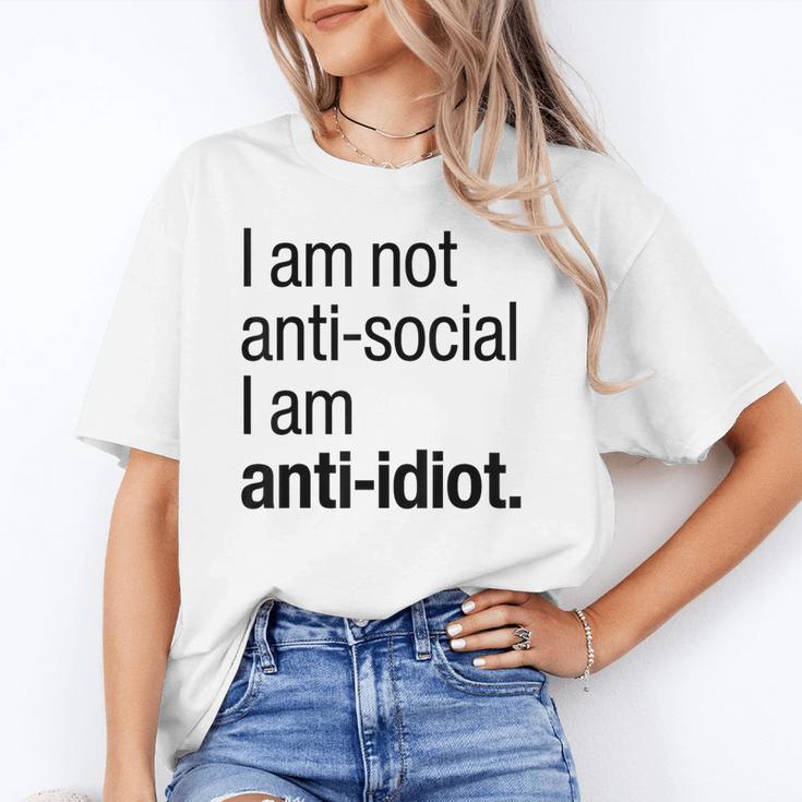I Am Not Anti Social I Am Anti Idiot Introvert Saying Unisex T-Shirt