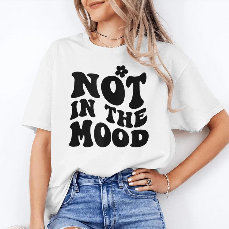Not In The Mood Anti Social Introvert Sarcastic Retro Unisex T-Shirt
