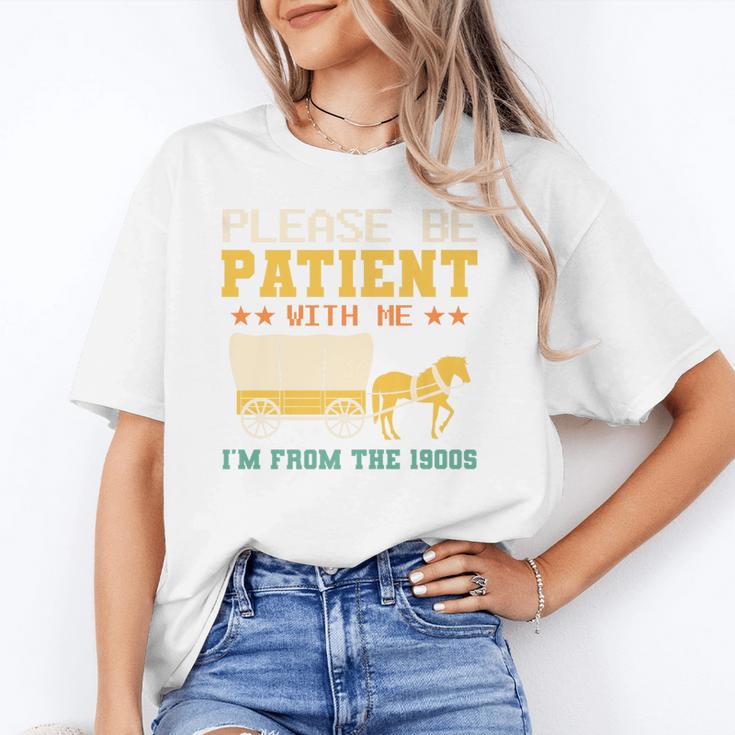 Please Be Patient I'm From The 1900s Men Women Premium Unisex T-Shirt Please Be Patient I'm From The 1900s Men Women Premium Unisex T-Shirt