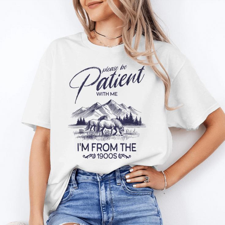 Please Be Patient With Me I'm From The 1900s Rustic Western Unisex T-Shirt