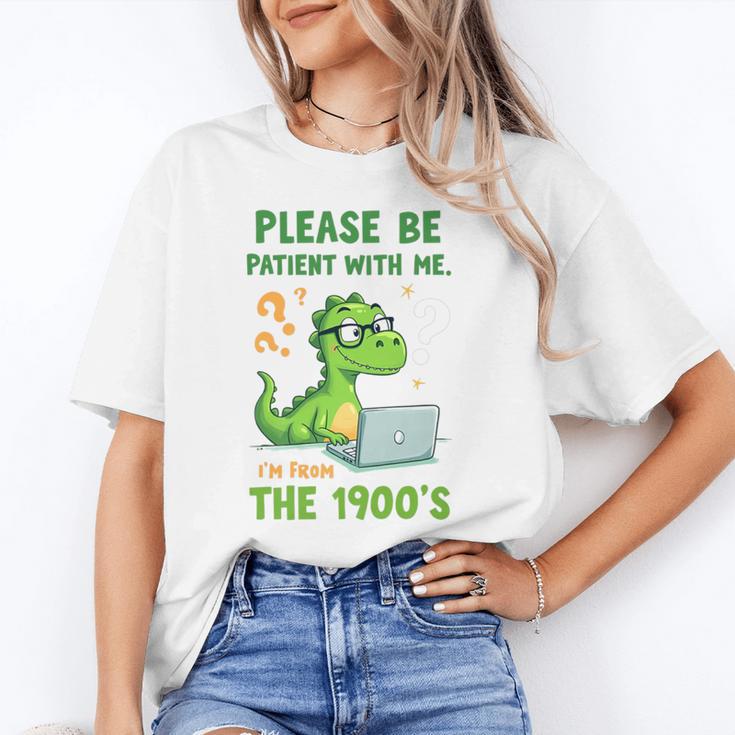 Please Be Patient With Me I'm From The 1900s Soft Tee Premium Unisex T-Shirt Please Be Patient With Me I'm From The 1900s Soft Tee Premium Unisex T-Shirt