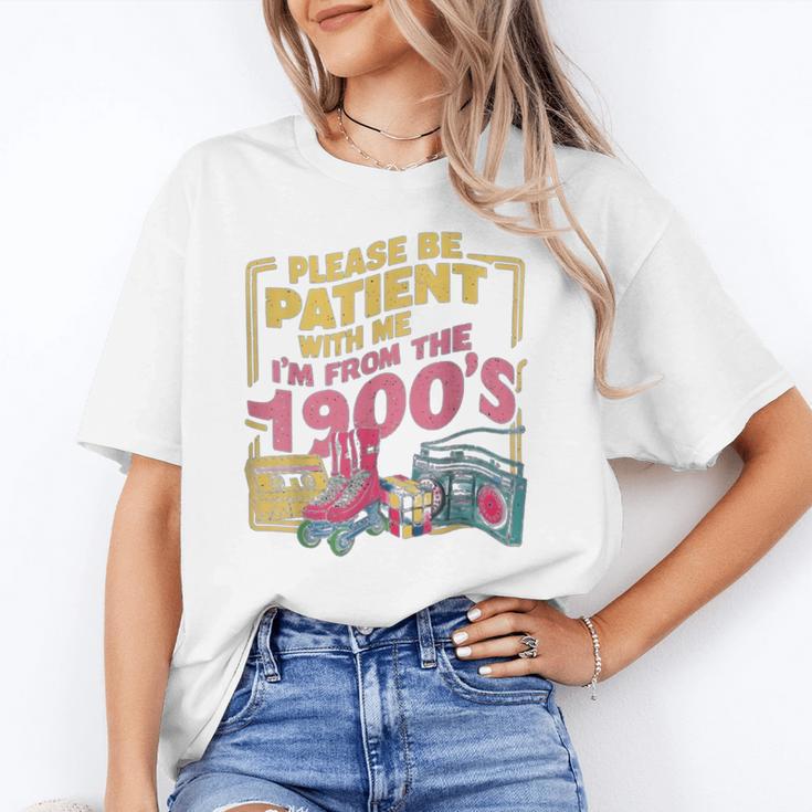 Please Be Patient With Me I'm From The 1900s Vintage Trendy Unisex T-Shirt Please Be Patient With Me I'm From The 1900s Vintage Trendy Unisex T-Shirt