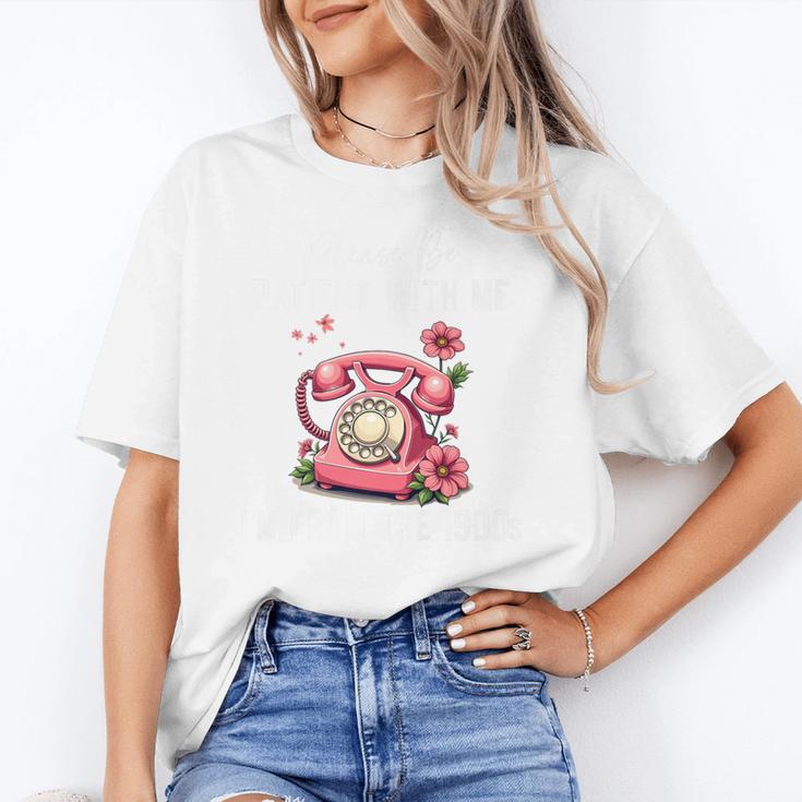 Please Be Patient With Me I'm From The 1900s Women Girl Premium Unisex T-Shirt Please Be Patient With Me I'm From The 1900s Women Girl Premium Unisex T-Shirt