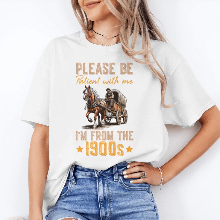 Please Be Patient With Mee I'm From The 1900s Premium Unisex T-Shirt Please Be Patient With Mee I'm From The 1900s Premium Unisex T-Shirt