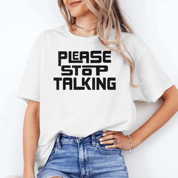 Please Stop Talking Sarcastic Introvert Humor Unisex T-Shirt