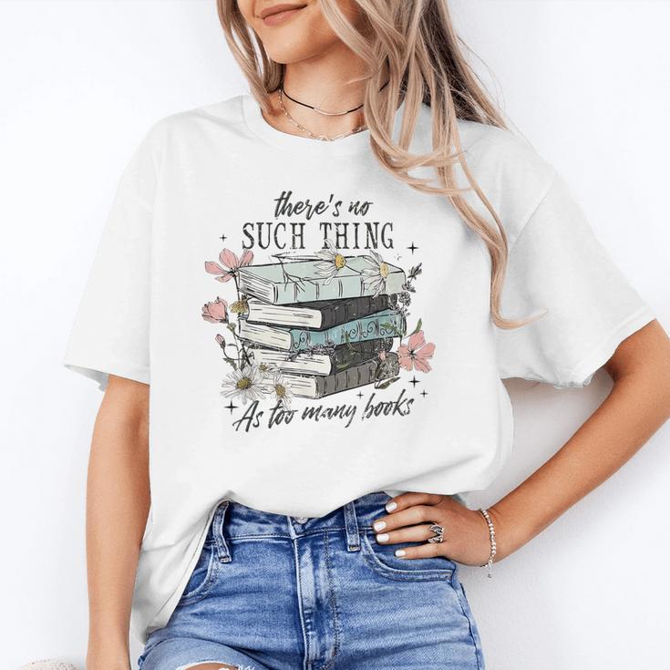 There's No Such Thing As Too Many Book Unisex T-Shirt