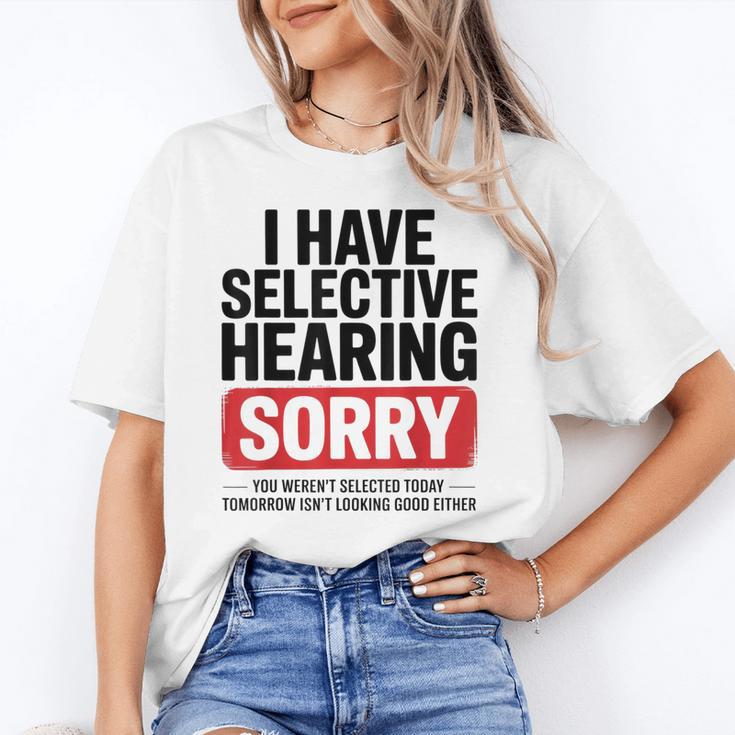 Sarcastic Sayings Introvert I Have Selective Hearing Unisex T-Shirt Sarcastic Sayings Introvert I Have Selective Hearing Unisex T-Shirt