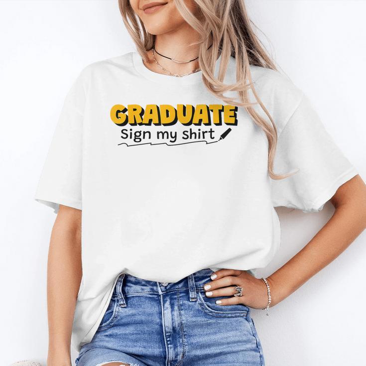 Sign My Shirt Graduate I Sign Sign School Graduation Unisex T-Shirt