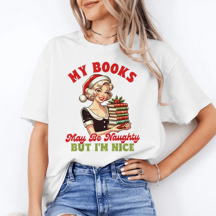 Smut Reader Christmas My Books May Be Naughty But I'm Nice Unisex T-Shirt Smut Reader Christmas My Books May Be Naughty But I'm Nice Unisex T-Shirt