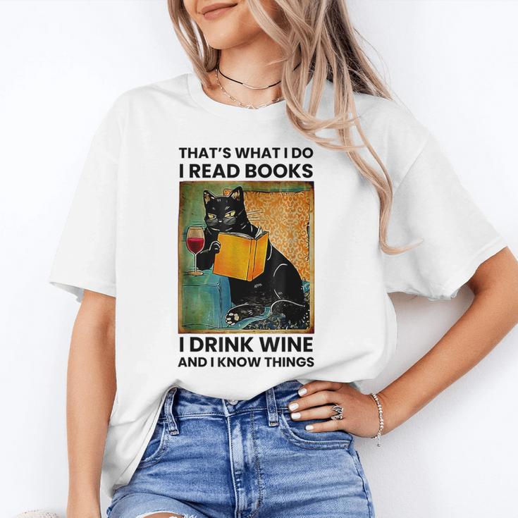 That's What I Do I Read Books I Drink Wine And I Know Things Unisex T-Shirt