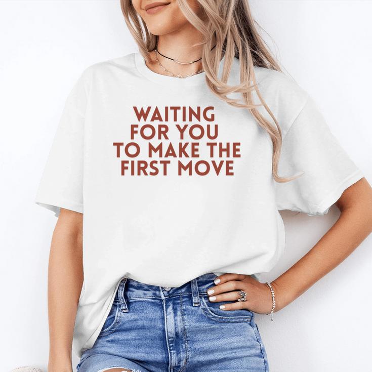 Waiting For You To Make The First Move Introvert Minimal Unisex T-Shirt Waiting For You To Make The First Move Introvert Minimal Unisex T-Shirt