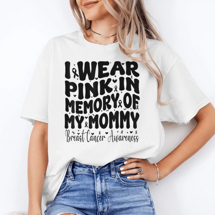 I Wear Pink In Memory Of My Mommy Breast Cancer Awareness Unisex T-Shirt
