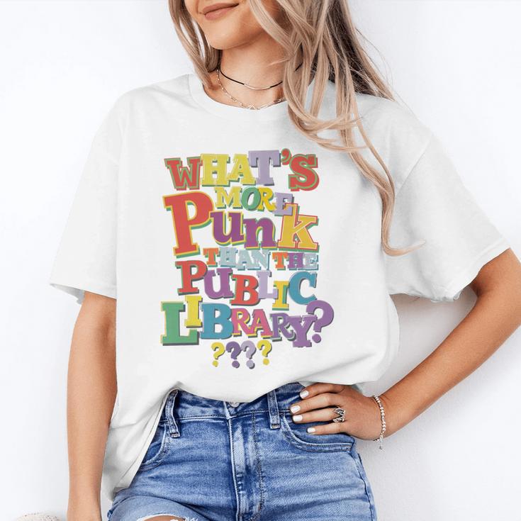 Whats More Punk Than The Public LibraryShirt Book Lover Unisex T-Shirt
