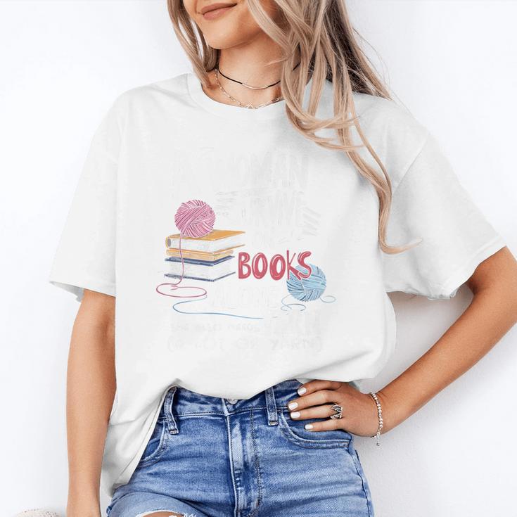 A Woman Cannot Survive On Books Alone She Also Needs Yarn Premium Unisex T-Shirt A Woman Cannot Survive On Books Alone She Also Needs Yarn Premium Unisex T-Shirt