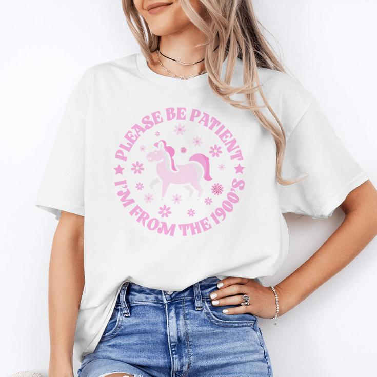 Women Please Be Patient I'm From The 1900s Unisex T-Shirt Women Please Be Patient I'm From The 1900s Unisex T-Shirt