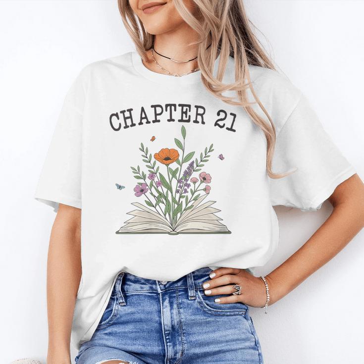 Women's Chapter 21 Book Lovers & Readers 21st Birthday Wildflowers Unisex T-Shirt