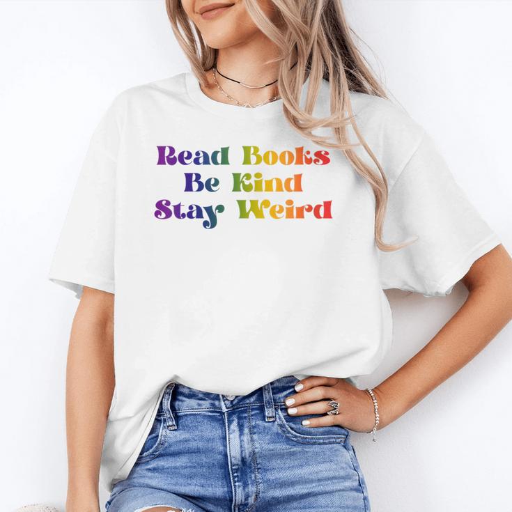 Women's Read Books Be Kind Stay Weird Book Lover Rainbow Unisex T-Shirt Women's Read Books Be Kind Stay Weird Book Lover Rainbow Unisex T-Shirt