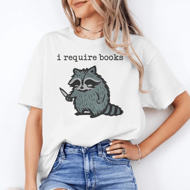 Women's i Require Books Raccoon Unisex T-Shirt