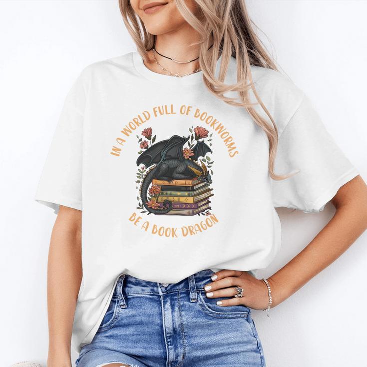 In A World Full Of Bookworms Be A Book Dragon Book Lover Unisex T-Shirt