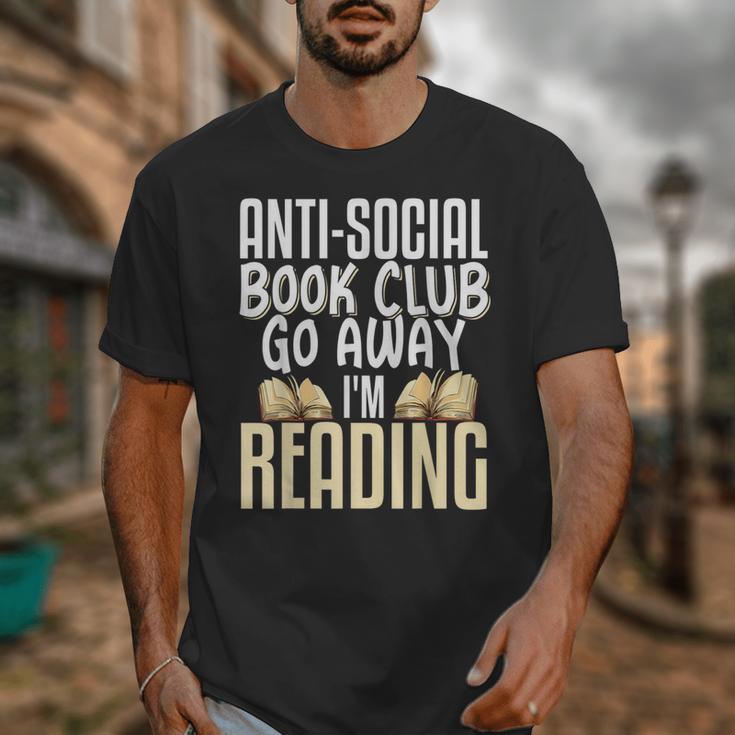 Anti Social Book Club Go Away I'm Reading Unisex T-Shirt Anti Social Book Club Go Away I'm Reading Unisex T-Shirt