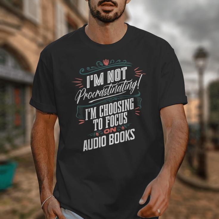 Audiobook Lover I’m Not Procrastinating Book Humor Unisex T-Shirt