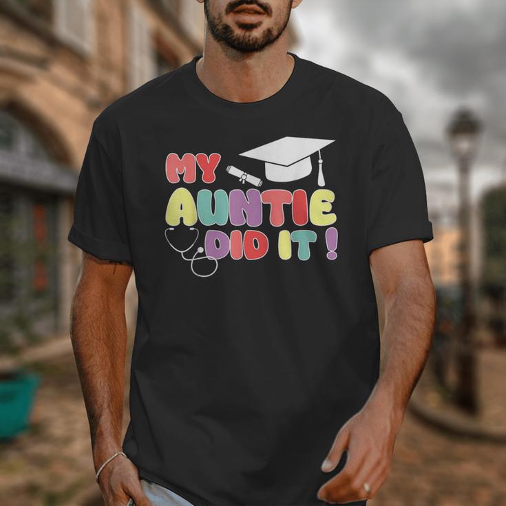 My Auntie Did It Aunt Graduation Nurse Doctor Aunt Graduated Unisex T-Shirt