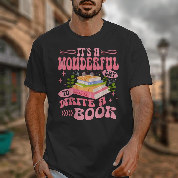 Author It's A Wonderful Day To Write A Book Unisex T-Shirt