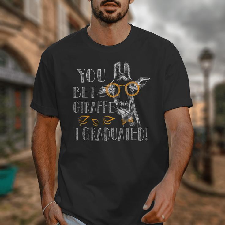You Bet Giraffe I Graduated Graduation Gift Unisex T-Shirt