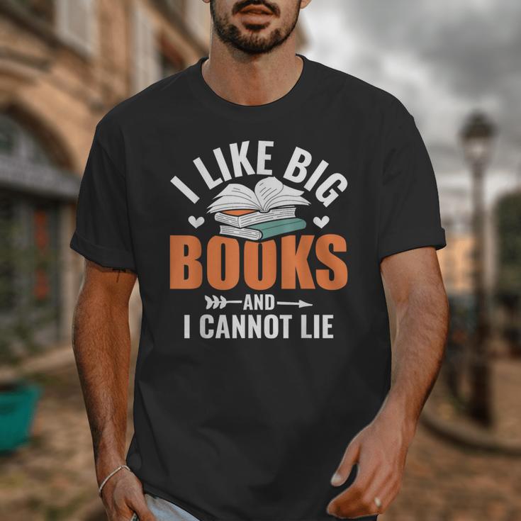 I Like Big Books I Cannot Lie School Librarian Book Lover Unisex T-Shirt I Like Big Books I Cannot Lie School Librarian Book Lover Unisex T-Shirt