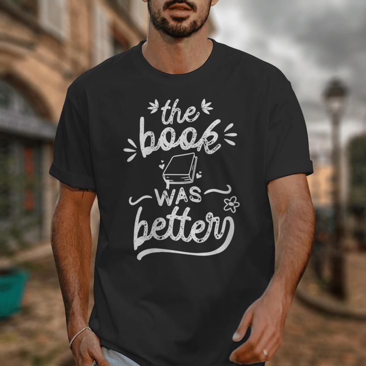 The Book Was Better Reader Teacher Librarian Reading Lovers Unisex T-Shirt