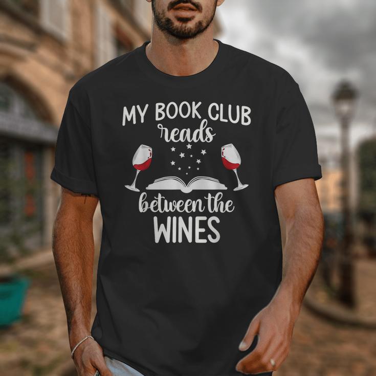 My Book Club Reads Between The Wines Bookworm Humor Unisex T-Shirt