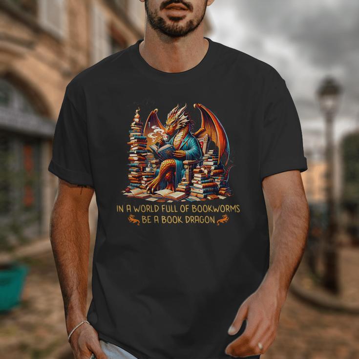 Book Lovers In A World Full Of Bookworms Be A Book Dragon Unisex T-Shirt