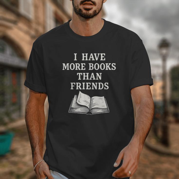 I Have More Books Than Friends Sarcastic Reader Introvert Unisex T-Shirt