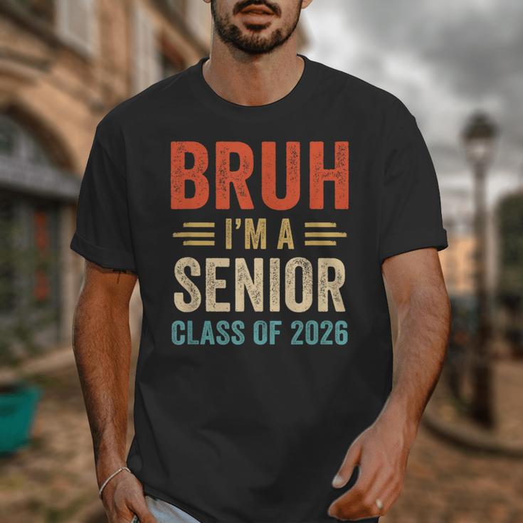 Bruh I'm A Senior Class Of 2026 Graduation Senior 2026 Unisex T-Shirt