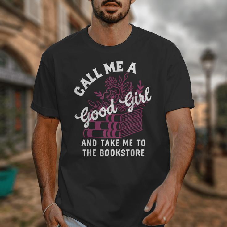 Call Me A Good Girl Take Me To The Bookstore Spicy Books Unisex T-Shirt Call Me A Good Girl Take Me To The Bookstore Spicy Books Unisex T-Shirt