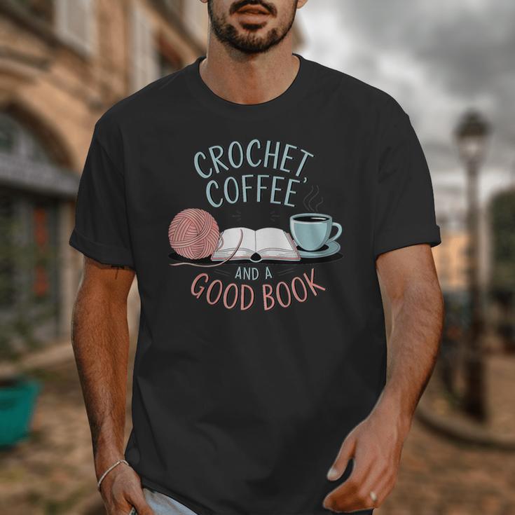 Coffee Crochet Good Book Bookish Yarn Crafter Unisex T-Shirt