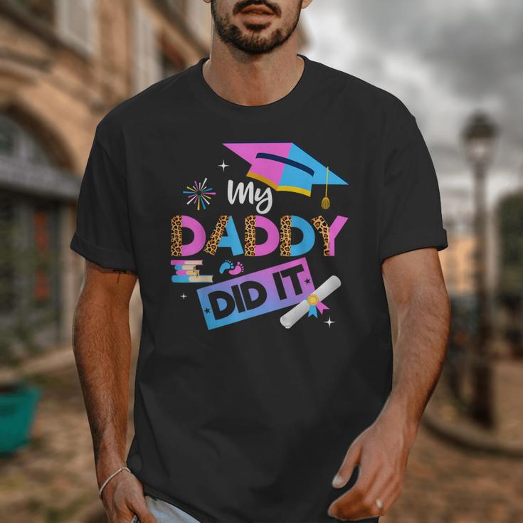 My Daddy Did It Tee Graduation Graduated Dad Proud Children Unisex T-Shirt