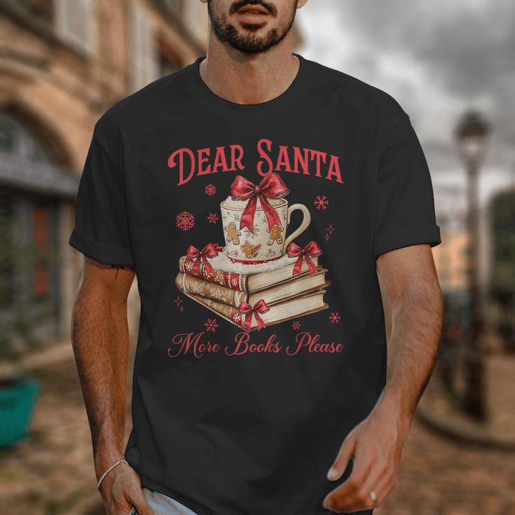 Dear Santa More Books Please Reading Book Lover Christmas Unisex T-Shirt