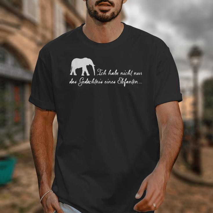 I Don't Just Have The Memory Of An Elephant Unisex T-Shirt I Don't Just Have The Memory Of An Elephant Unisex T-Shirt